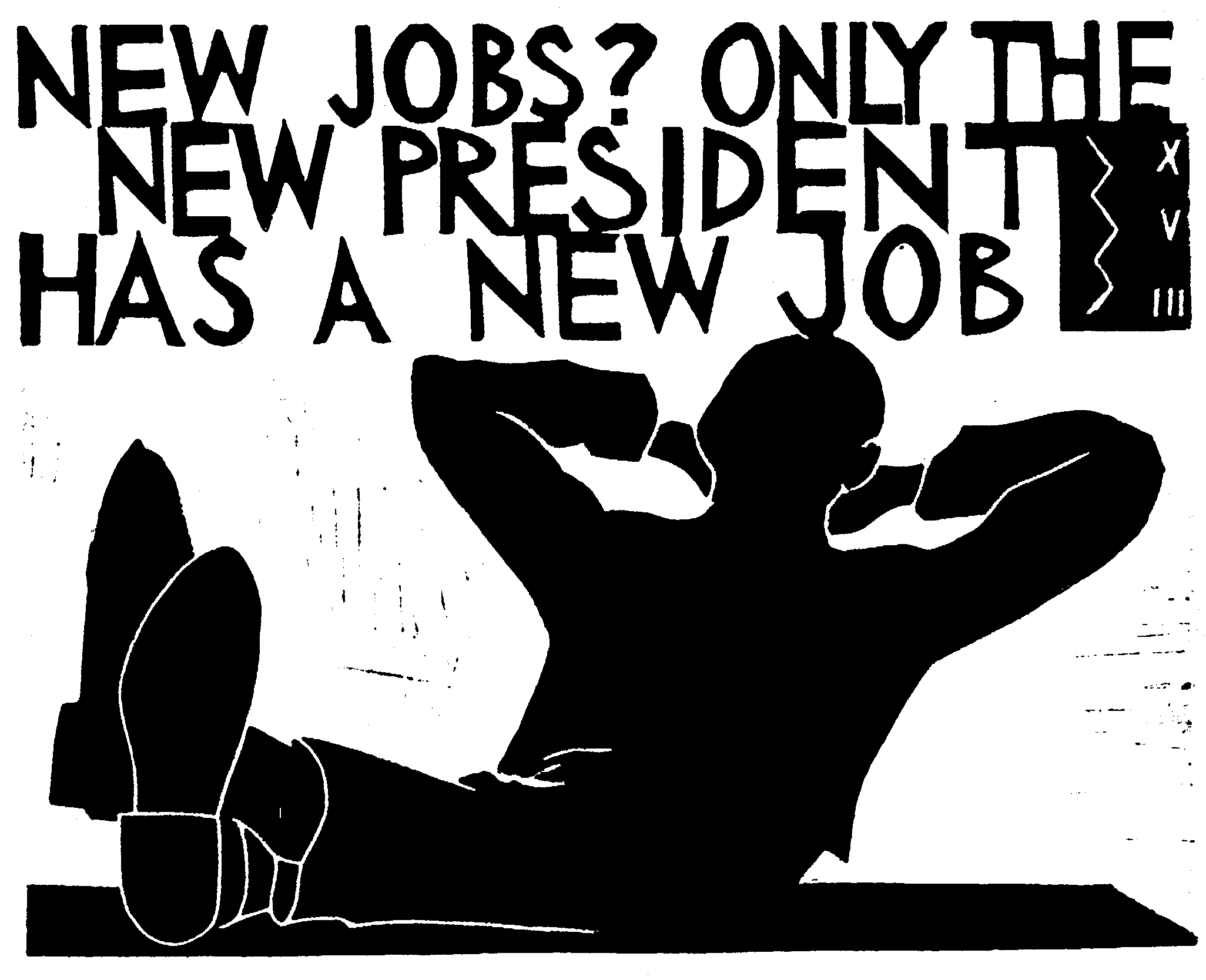 Only the new President has a new job