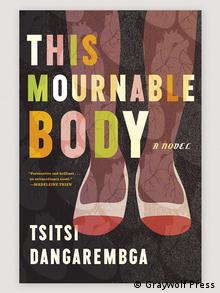 Book cover This Mournable Body by Tsitsi Dangarembga: It shows the feet of a woman wearing red and white shoes. Book cover This Mournable Body by Tsitsi Dangarembga: It shows the feet of a woman wearing red and white shoes.