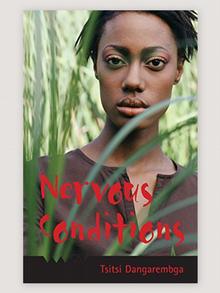 Book cover 'Nervous Conditions' by Tsitsi Dangarembga. Portrait of a woman in green foliage. Book cover 'Nervous Conditions' by Tsitsi Dangarembga. Portrait of a woman in green foliage.
